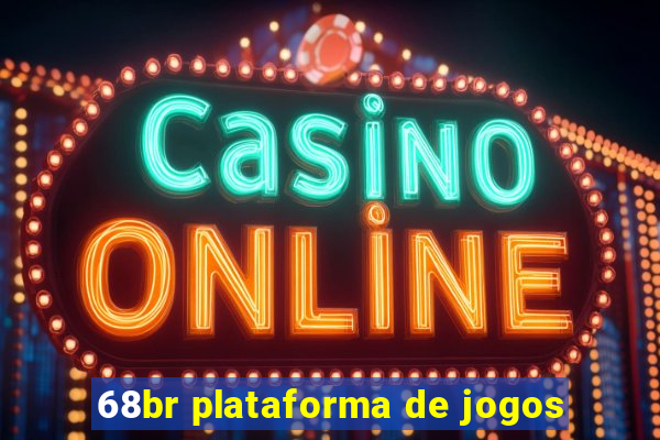 68br plataforma de jogos